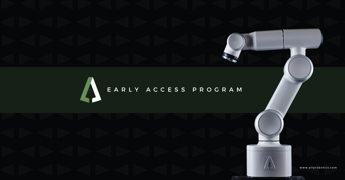 Introducing the Early Access Partnership Program - Ally Robotics